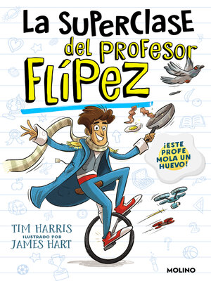 La superclase del profesor Flípez 1 - ebook